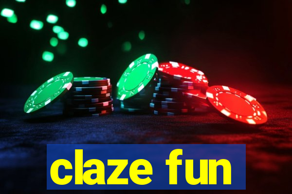 claze fun