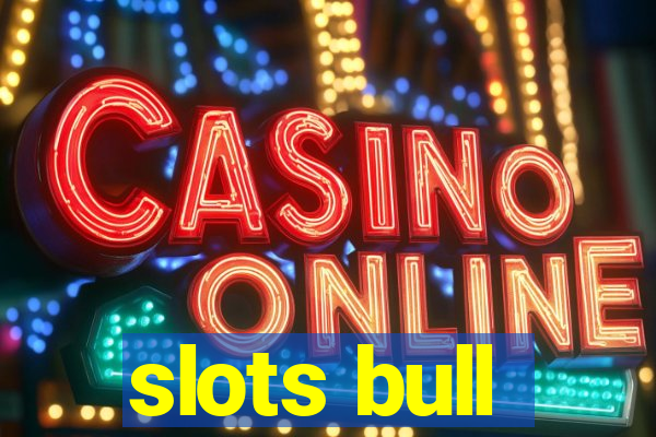 slots bull