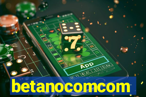 betanocomcom
