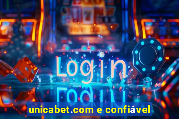 unicabet.com e confiável