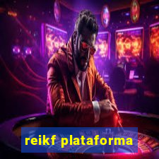 reikf plataforma