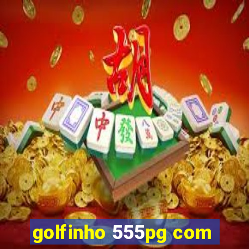 golfinho 555pg com