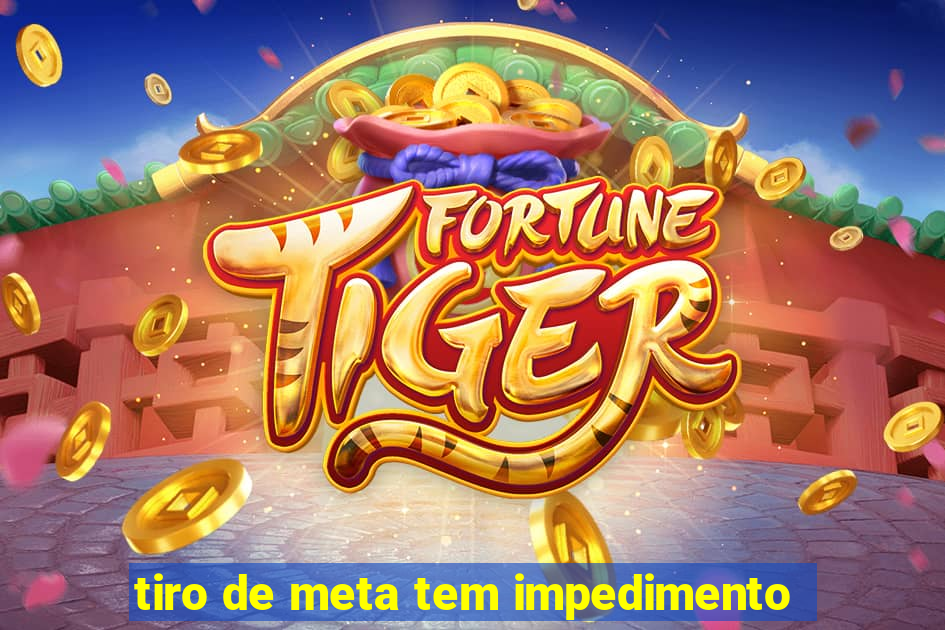 tiro de meta tem impedimento