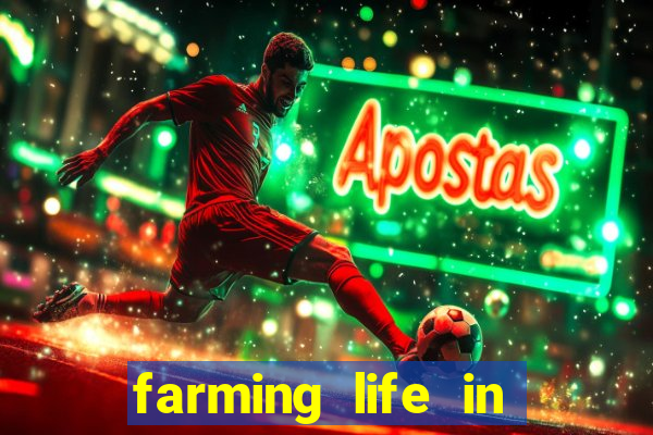 farming life in another world dublado