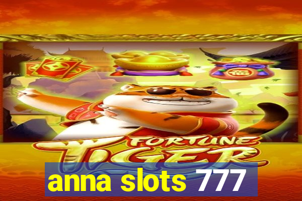anna slots 777
