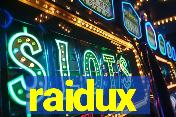 raidux