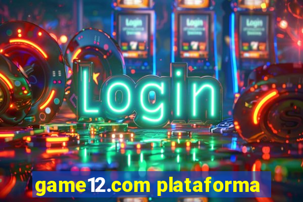 game12.com plataforma