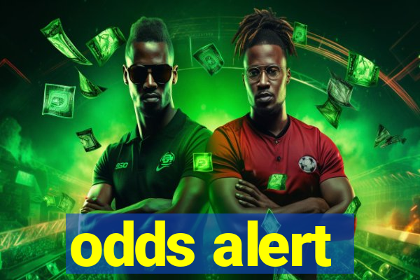 odds alert