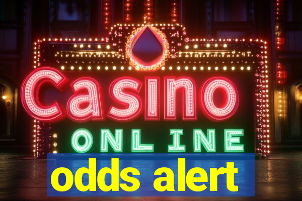 odds alert