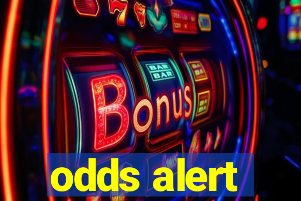 odds alert