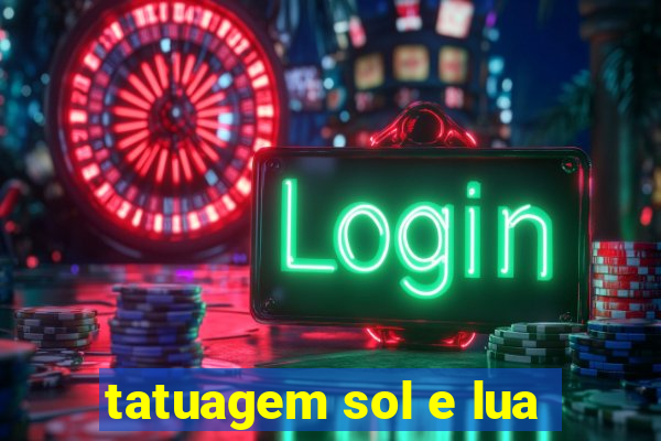 tatuagem sol e lua
