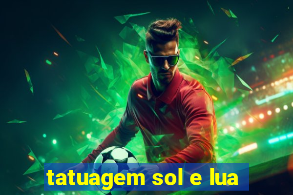 tatuagem sol e lua