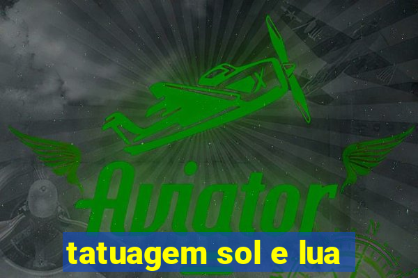 tatuagem sol e lua