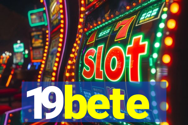19bete