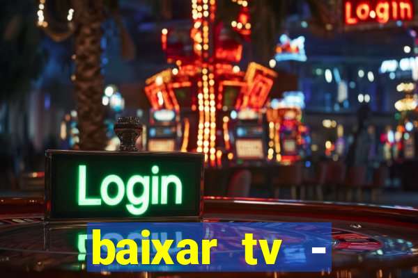 baixar tv - futebol ao vivo