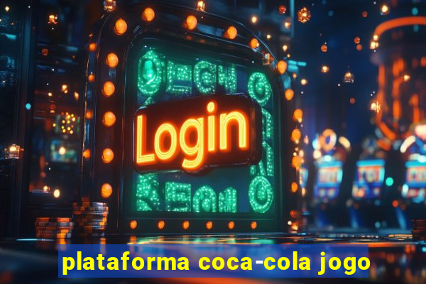 plataforma coca-cola jogo