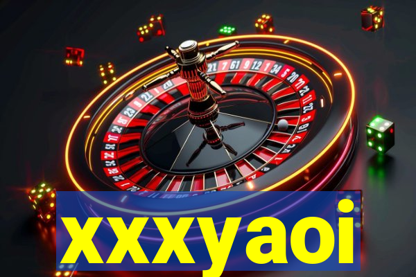xxxyaoi