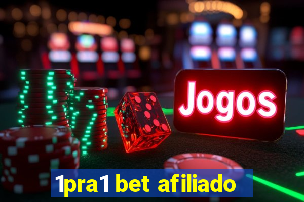 1pra1 bet afiliado