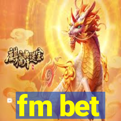 fm bet