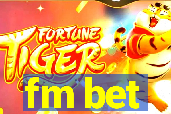 fm bet