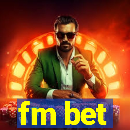 fm bet