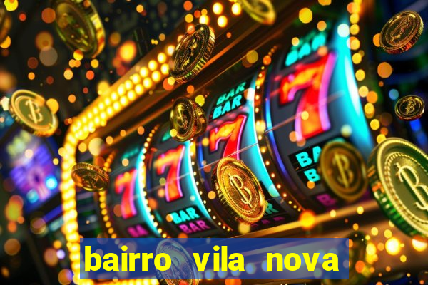 bairro vila nova sao mateus es