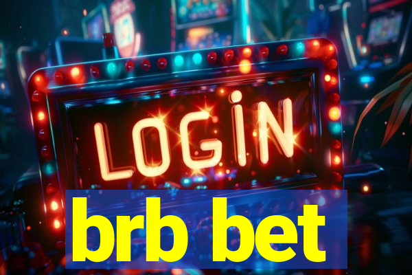 brb bet