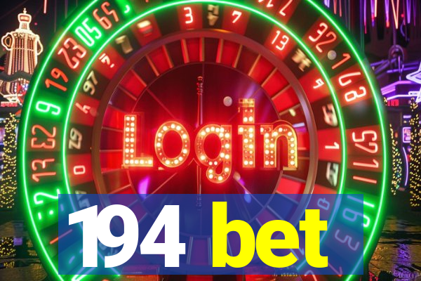 194 bet