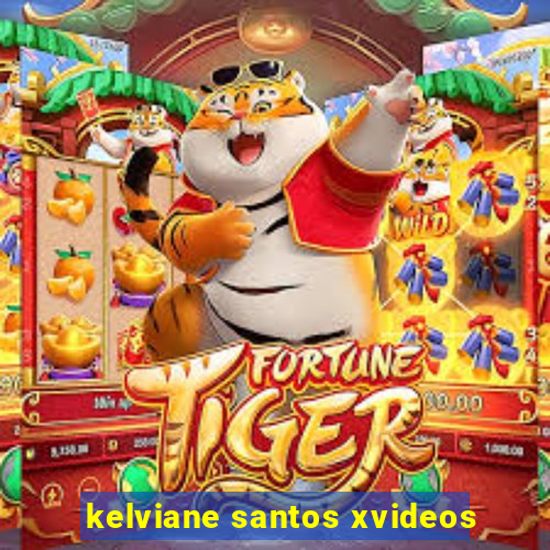 kelviane santos xvideos