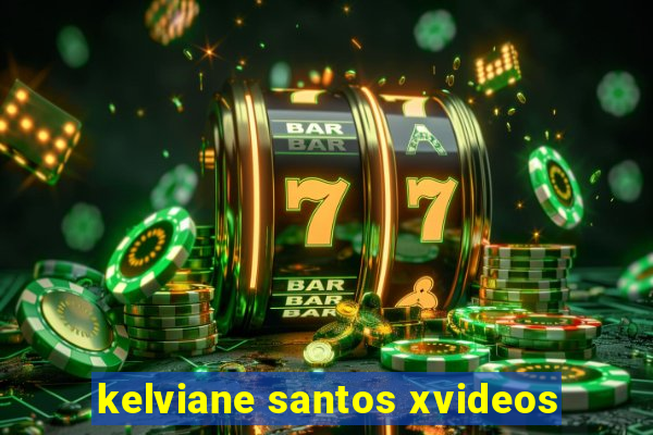 kelviane santos xvideos