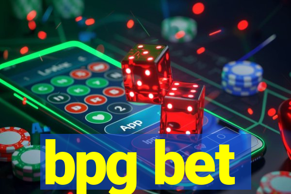bpg bet