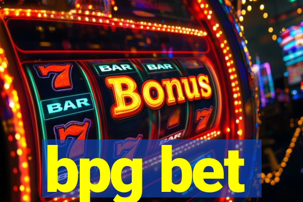 bpg bet