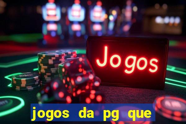 jogos da pg que estao pagando
