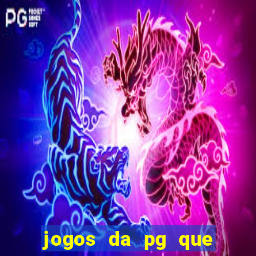 jogos da pg que estao pagando