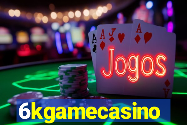 6kgamecasino