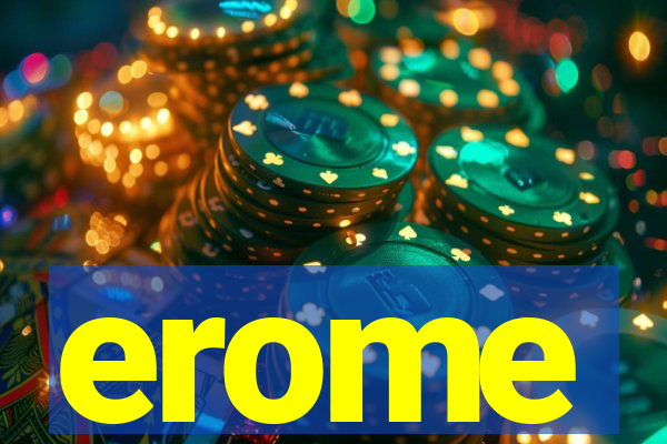 erome