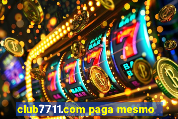 club7711.com paga mesmo