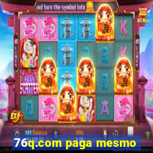 76q.com paga mesmo