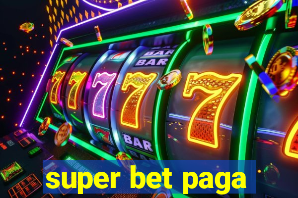 super bet paga