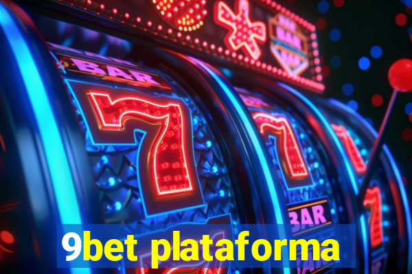 9bet plataforma