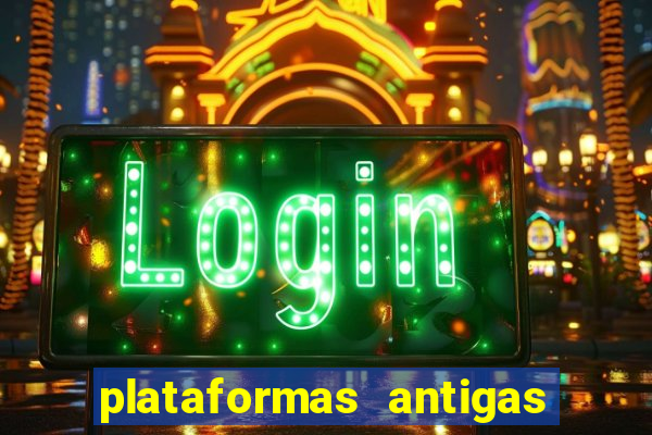 plataformas antigas slots 2023