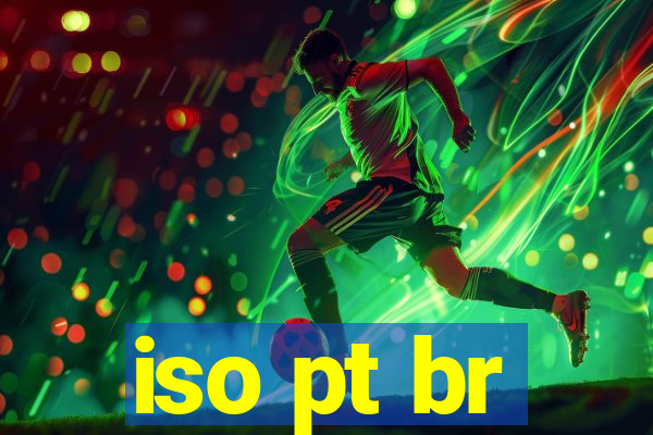 iso pt br