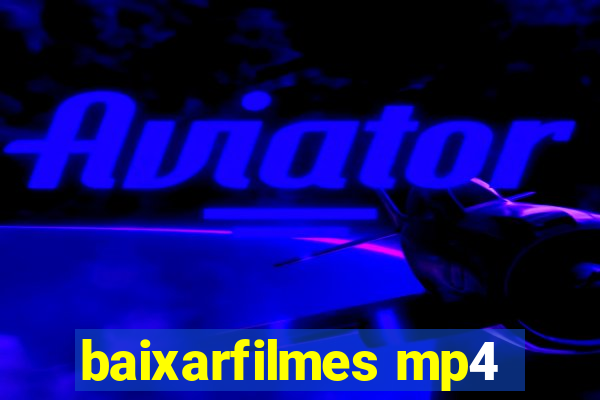 baixarfilmes mp4