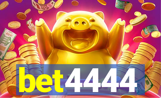 bet4444