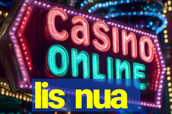 lis nua