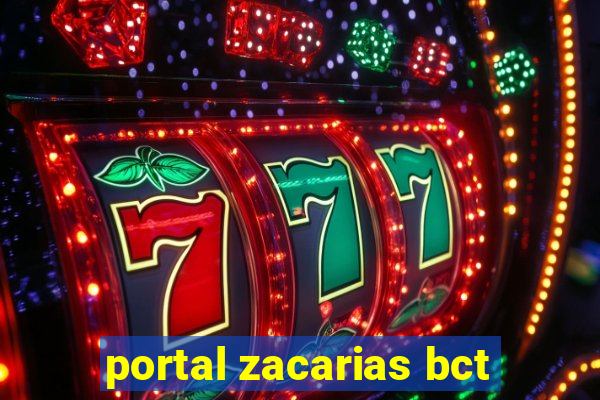 portal zacarias bct
