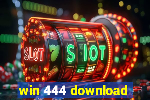 win 444 download