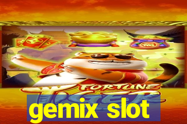 gemix slot