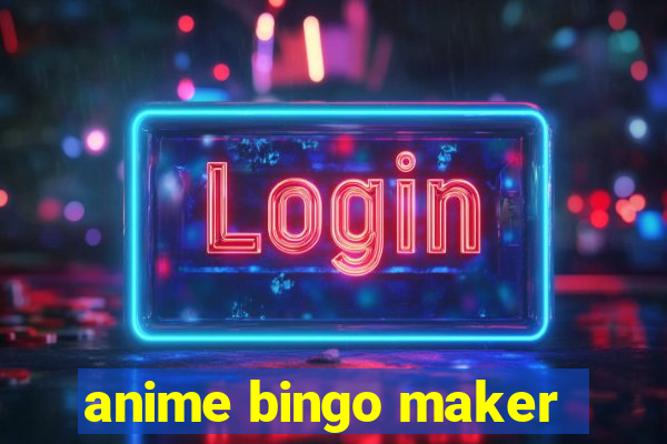 anime bingo maker