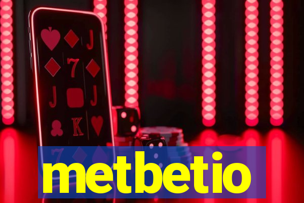 metbetio